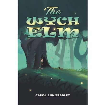 The Wych Elm - Carol Ann Bradley