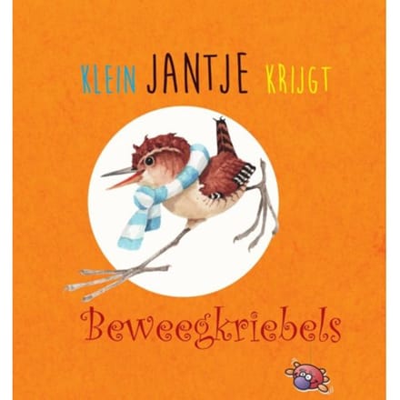 Klein Jantje Krijgt Beweegkriebels - Wanda Bosbaan