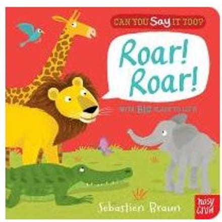 Can You Say It Too? Roar! Roar!