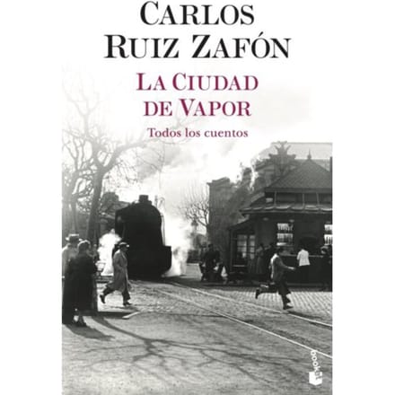 La Ciudad De Vapor - Ruiz Zafon, Carlos