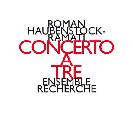 Ensemble Recherche - Concerto A Tre (CD) (Limited Edition)
