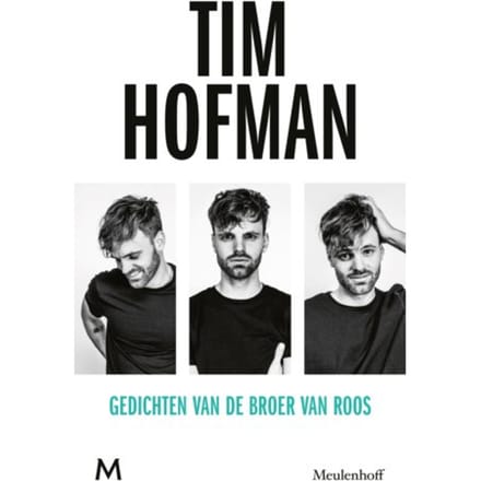 Gedichten Van De Broer Van Roos - Tim Hofman