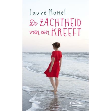 De Zachtheid Van Een Kreeft - Laure Manel