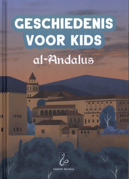 Geschiedenis Voor Kids - Al-Andalus - Umm Umayr