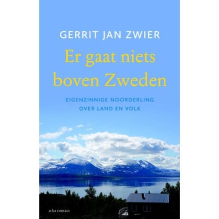 Er Gaat Niets Boven Zweden - Gerrit Jan Zwier