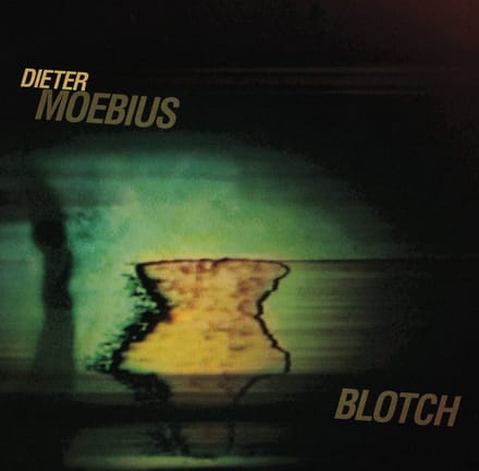 Dieter Moebius - Blotch (CD) (Remastered)