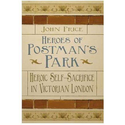 Heroes Of Postman's Park - Dr. John Price