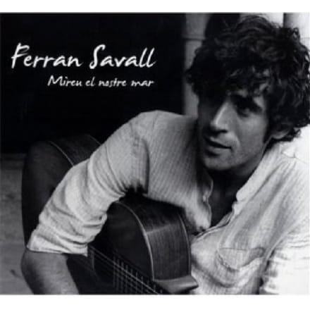 Ferran Savall - Mireu El Nostre Mar (CD)