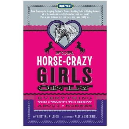 For Horsecrazy Girls Only - CHRISTINA WILSDON