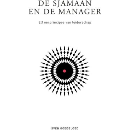 De Sjamaan En De Manager - Sven Goedbloed