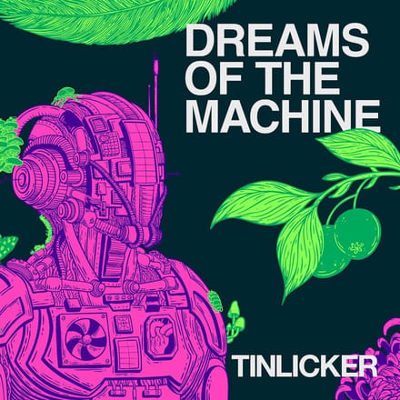 Tinlicker - Dreams Of The Machine (2 LP)