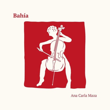 Ana Carla Maza Sierra - Bahia (CD)