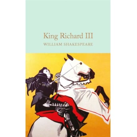King Richard Iii - Macmillan Collector's Library - William Shakespeare