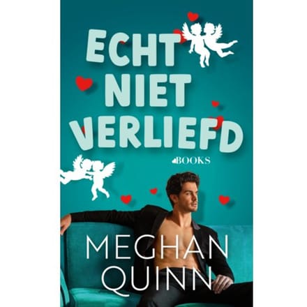 Echt Niet Verliefd - Cane-Broers - Meghan Quinn
