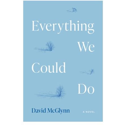 Everything We Could Do - David McGlynn