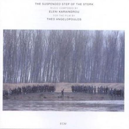 Eleni Karaindrou - The Suspended Step Of The Stork (CD)