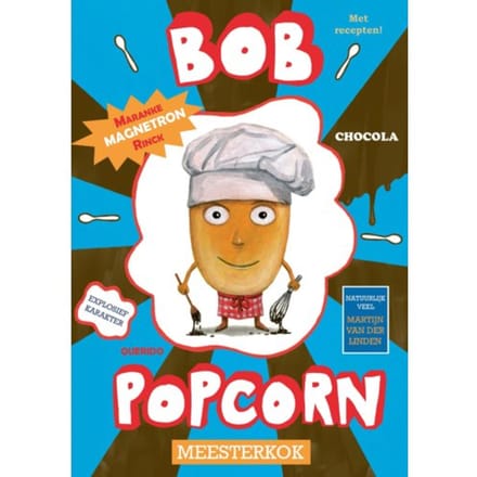Bob Popcorn Meesterkok - Bob Popcorn - Maranke Rinck