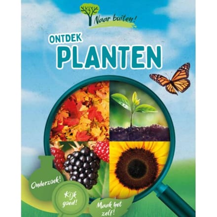 Ontdek Planten - Naar Buiten! - Sonya Newland