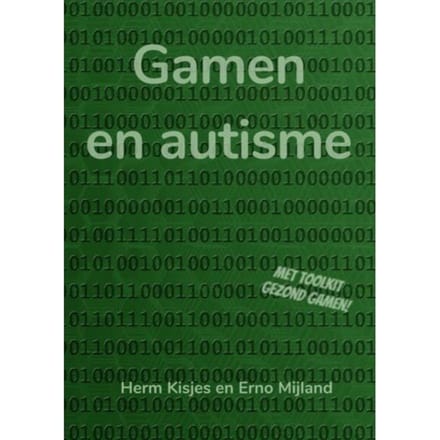 Gamen En Autisme - Herm Kisjes En Erno Mijland