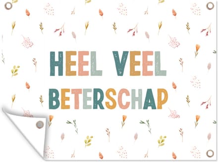 Tuin decoratie Beterschap - Spreuken - Bloem - Pastel - 40x30 cm - Tuindoek