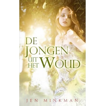 De Jongen Uit Het Woud - Jen Minkman