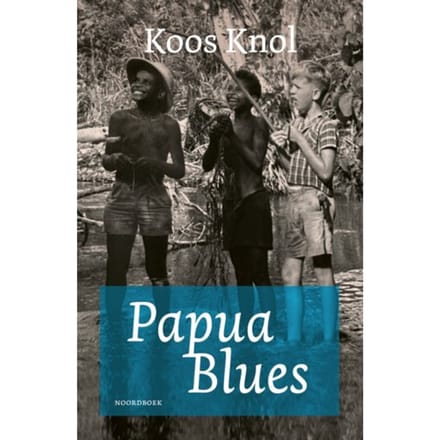 Papua Blues - Koos Knol