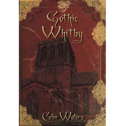 Gothic Whitby - Waters, Colin