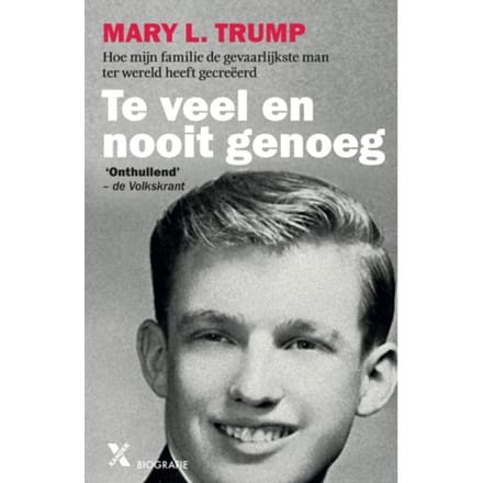 Te Veel En Nooit Genoeg - Mary L. Trump