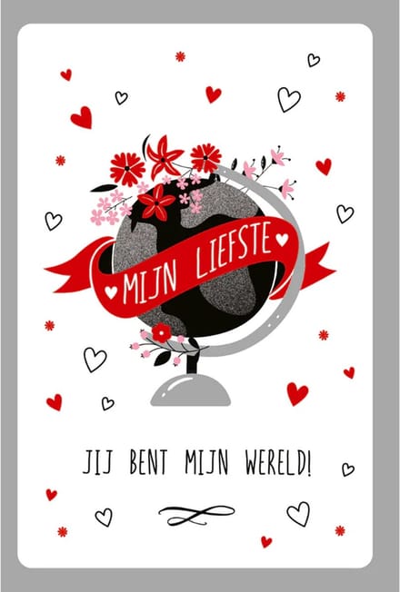 Kaart - Valentijn - Jij bent mijn wereld - mijn liefste - liefde - ik hou van jou