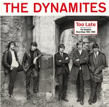 The Dynamites - Too Late, The Complete Recordings (1963-1966)
