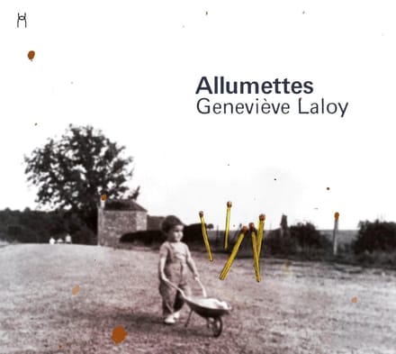 Genevieve Laloy - Allumettes (CD)