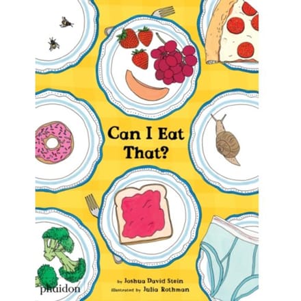 Can I Eat That? - Joshua David Stein