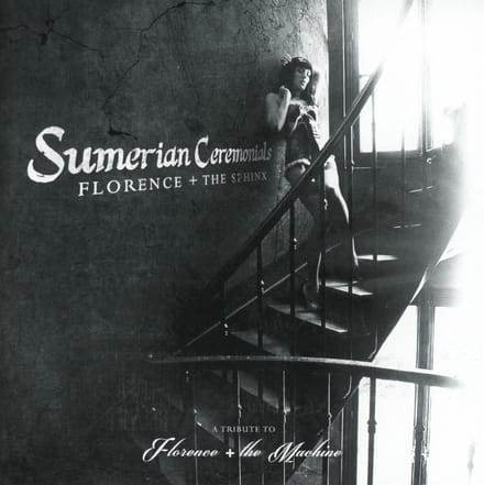 Florence + The Sphinx - Sumerian Ceremonials (CD)