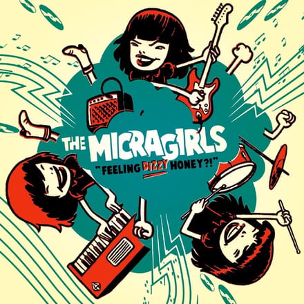 The Micragirls - Feeling Dizzy, Honey? (2 CD)