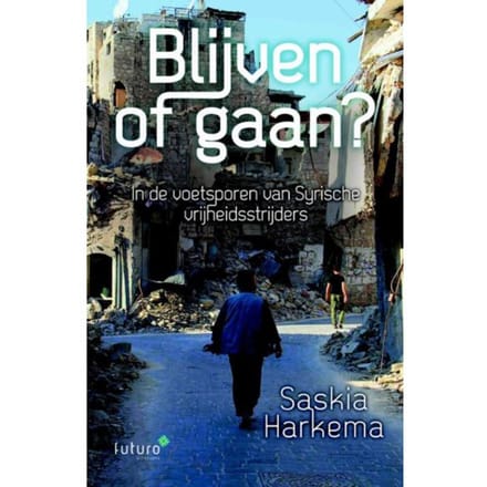 Blijven Of Gaan? - Saskia Harkema