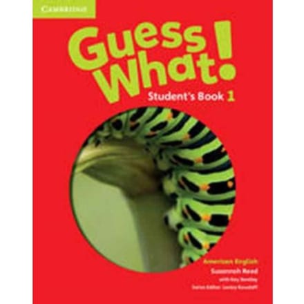Guess What! American English Level 1 Student's Book - Guess What! - Susannah Reed
