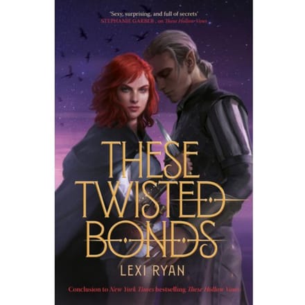 These Twisted Bonds - These Hollow Vows - Lexi Ryan