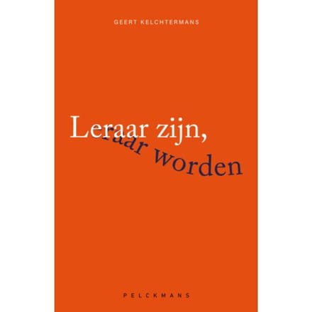Leraar Zijn, Leraar Worden - Geert Kelchtermans