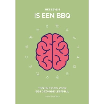 Het Leven Is Een Bbq - Timmo Hendriks
