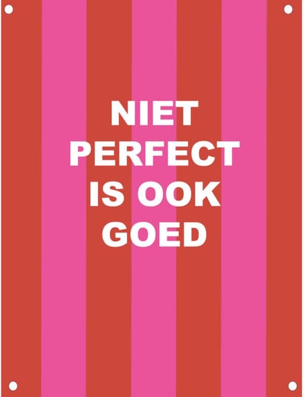 Tuinposter niet perfect 60x80cm LABEL-R