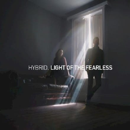 Light Of The Fearless - Hybrid
