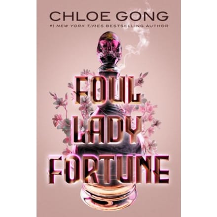 Foul Lady Fortune - Foul Lady Fortune - Chloe Gong