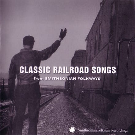 Various Artists - Classic Railroad Songs (From Smithsonian Folkways) (CD)