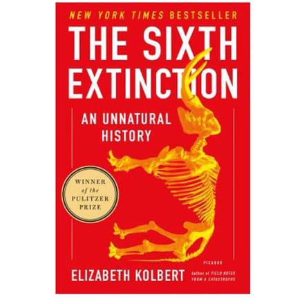 Sixth Extinction - ELIZABETH KOLBERT