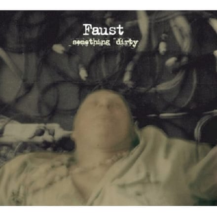 Faust - Something Dirty (CD)