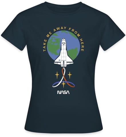 NASA Take Me Away From Here T-Shirt Dames