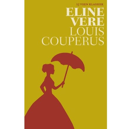 Eline Vere - Lj Veen Klassiek - Louis Couperus