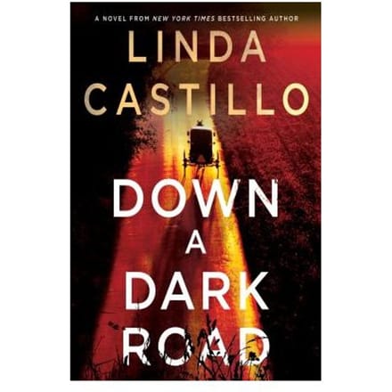 Down A Dark Road - Linda Castillo