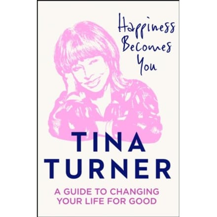 Happiness Becomes You - Tina Turner