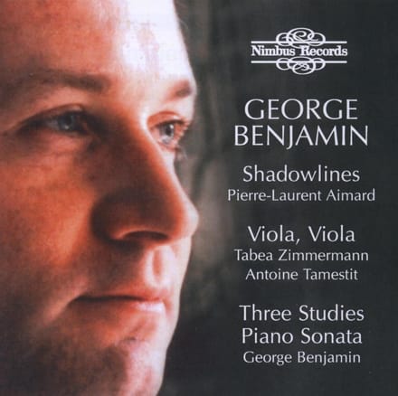 George Benjamin, Pierre-Laurent Aimard, Tabea Zimmermann, Antoine Tamestit - Benjamin: Shadowlines · Viola, Viola · Three Studies · Piano Sonata (CD)